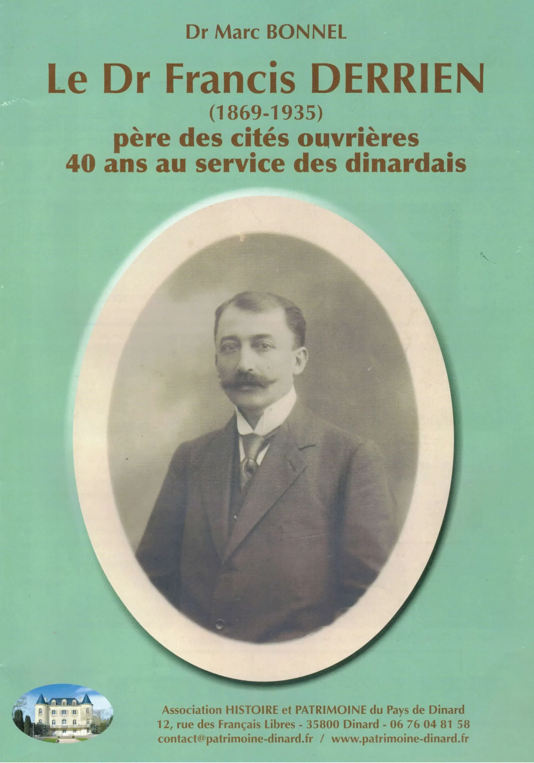Couverture de Le Dr Francis DERRIEN, père des cités ouvrières de Dinard