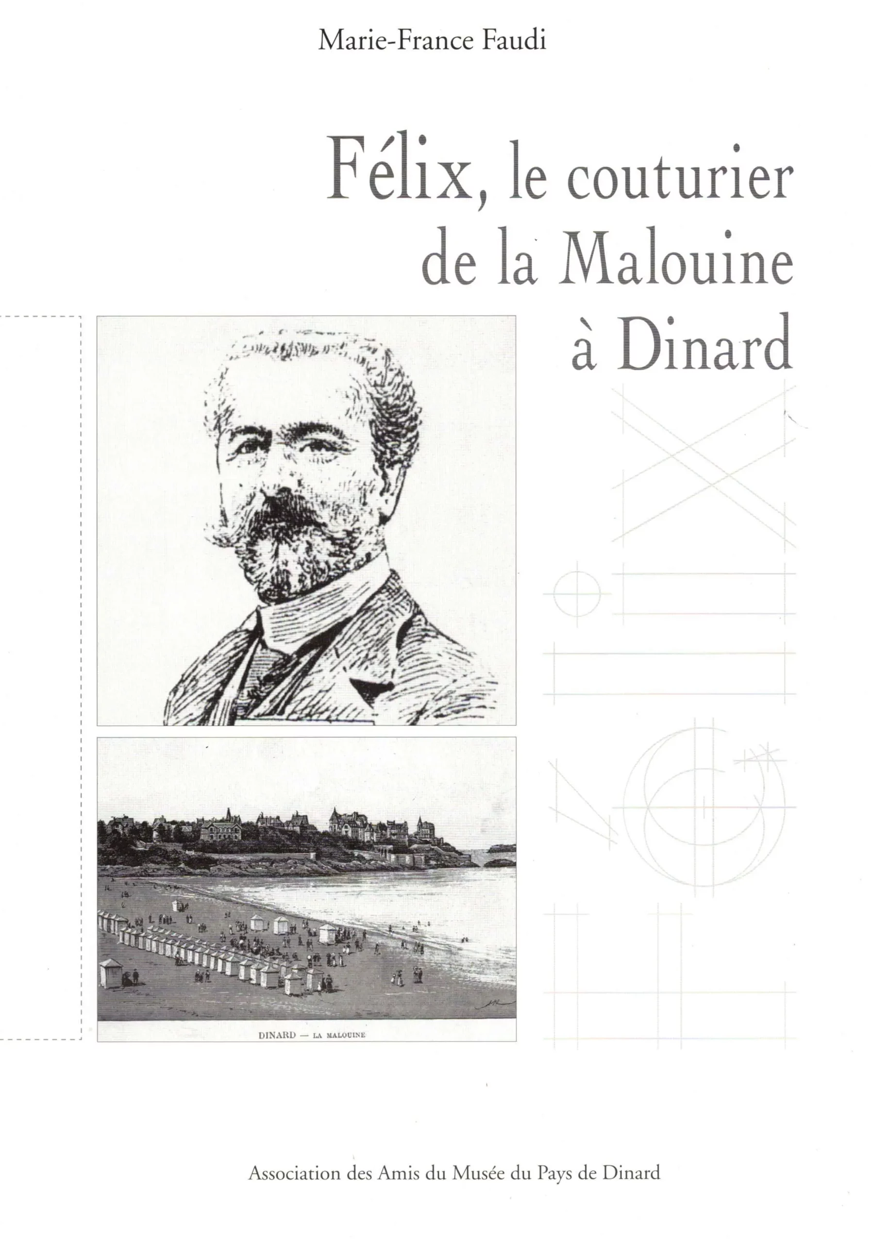 Couverture de FELIX, le couturier de la Malouine à Dinard